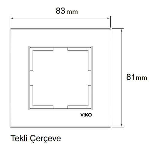 Viko Karre Tekli Çerçeve Boyutları (11 KB)